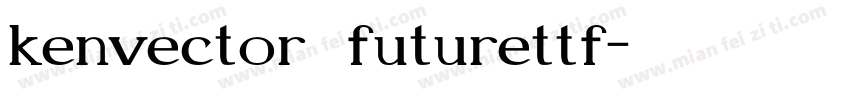 kenvector futurettf字体转换